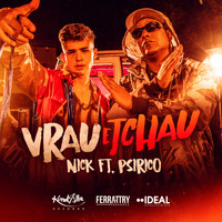 Nick - Vrau e Tchau