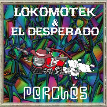 Loko - PERCHÉS (Explicit)