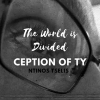 Ntinos Tselis - The World is Divided (Explicit)