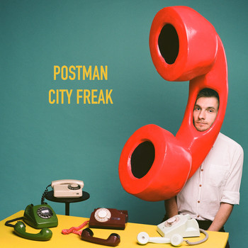 Postman - City Freak (Explicit)
