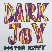 Doctor Kitty - Dark Joy (Explicit)