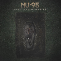 NU-95 - Bury the Memories (Explicit)