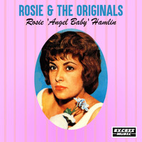 Rosie & The Originals - Rosie 'Angel Baby' Hamlin