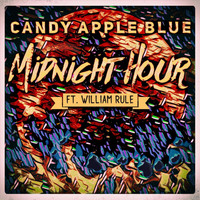 Candy Apple Blue - Midnight Hour (feat. William Rule)
