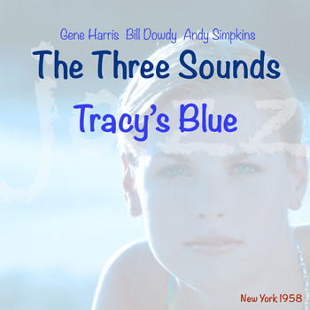 The Three Sounds - Tracy's Blue