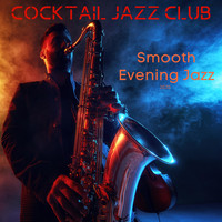 Cocktail Jazz Club - Smooth Evening Jazz