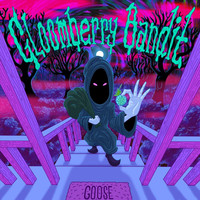 Goose - Gloomberry Bandit (Explicit)
