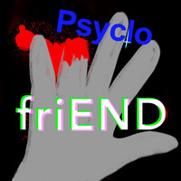 Psyclo - friEND