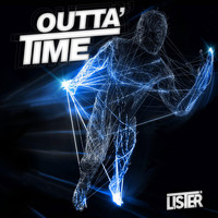 Lister - Outta' Time
