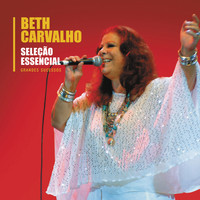 Beth Carvalho - Seleção Essencial - Grandes Sucessos - Beth Carvalho