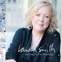 Laura Smith - As Long As I'm Dreaming
