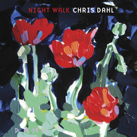 Chris Dahl - Night Walk