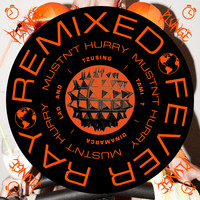 Fever Ray - Mustn't Hurry (Remixes)
