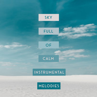 Jazz Instrumentals - Sky Full of Calm Instrumental Melodies
