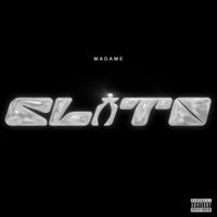 Madame - CLITO (Explicit)