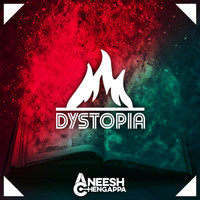 Aneesh Chengappa - Dystopia