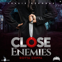 Dotta Coppa - Close Enemies
