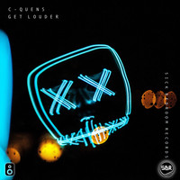 C-QUENS - Get Louder