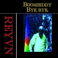 REYVN - Boombiddy Bye Bye (Explicit)