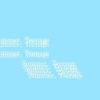 Milkoi - Summer, Teenage
