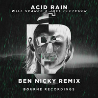 Will Sparks & Joel Fletcher - Acid Rain (Ben Nicky Remix)