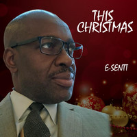 E-Sentt - This Christmas