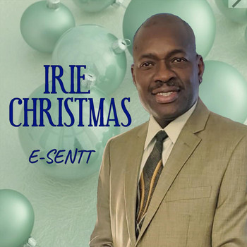 E-Sentt - Irie Christmas