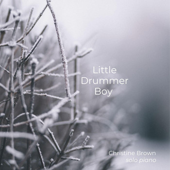 Christine Brown - Little Drummer Boy
