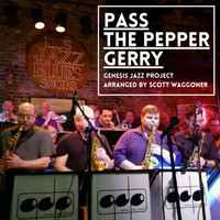 Genesis Jazz Project - Pass the Pepper Gerry