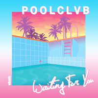 POOLCLVB - Waiting for You