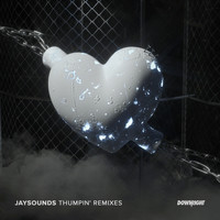JaySounds - Thumpin' (Remixes)