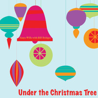 Tanya Wills - Under the Christmas Tree (feat. Bill Bridges)