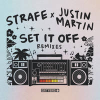Strafe - Set It Off (Justin Martin Remixes)