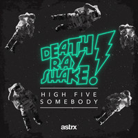 Death Ray Shake - High Five Somebody