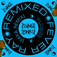 Fever Ray - Plunge (Faka Remix) (Explicit)