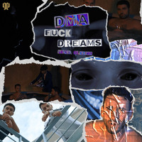 DMA - Fuck Dreams