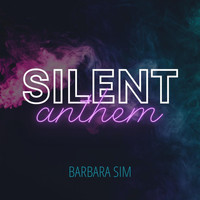 Barbara Sim - Silent Anthem