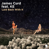 James Curd - Laid Back with It
