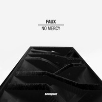 Faux - No Mercy (Explicit)