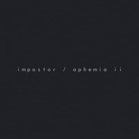 Impostor - Aphemia II