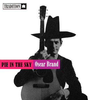 Oscar Brand - Pie in the Sky