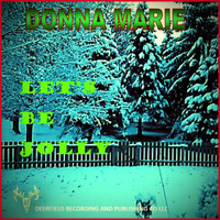 Donna Marie - Let's Be Jolly