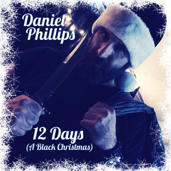 Daniel Phillips - 12 Days (A Black Christmas)