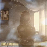 Simon Robert Gibson - Three Months