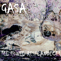 Gasa - El Túnel Resplandece