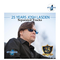 Josh Lasden - 25 Years Josh Lasden Album (Separated Tracks)