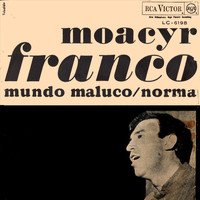 Moacyr Franco - Mundo Maluco