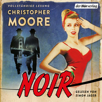 Christopher Moore - Noir (Ungekürzt)