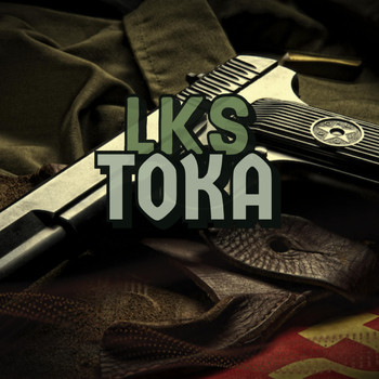 Lks - TOKA (Explicit)