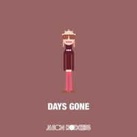 Jason Rodgers - Days Gone